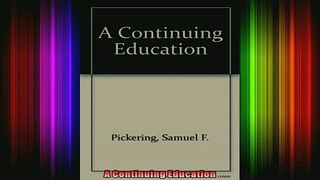 Read  A Continuing Education  Full EBook