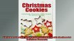 READ book  Christmas Cookies Homemade Christmas Cookie Recipes for Delicious Desserts  FREE BOOOK ONLINE