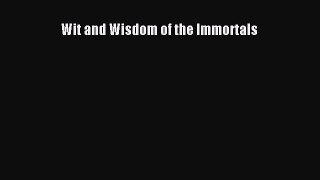 Download Wit and Wisdom of the Immortals PDF Free