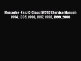 [Read Book] Mercedes-Benz C-Class (W202) Service Manual: 1994 1995 1996 1997 1998 1999 2000