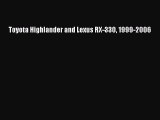 [Read Book] Toyota Highlander and Lexus RX-330 1999-2006  EBook