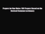 [PDF] Prayers for One Voice: 180 Prayers Based on the Revised Common Lectionary Read Full Ebook