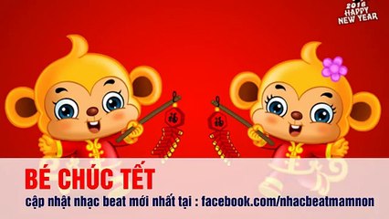 Bé chúc tết Beat - Nhạc beat bài Bé chúc tết