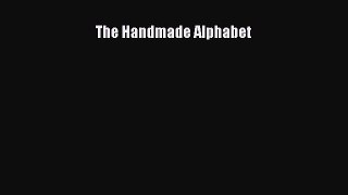 [Read book] The Handmade Alphabet [Download] Online