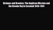 [PDF] Bishops and Brookes: The Anglican Mission and the Brooke Raj in Sarawak 1848-1941 Download