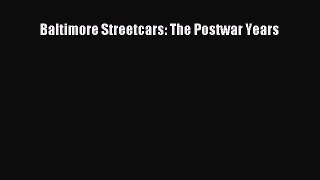 [Read Book] Baltimore Streetcars: The Postwar Years  EBook