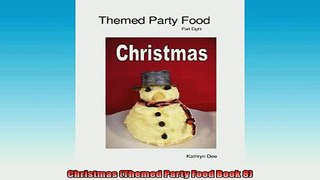 FREE DOWNLOAD  Christmas Themed Party Food Book 8  BOOK ONLINE
