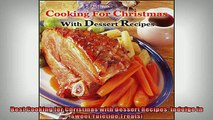 Free PDF Downlaod  Best Cooking for Christmas with Dessert Recipes Indulge in Sweet Yuletide Treats  FREE BOOOK ONLINE