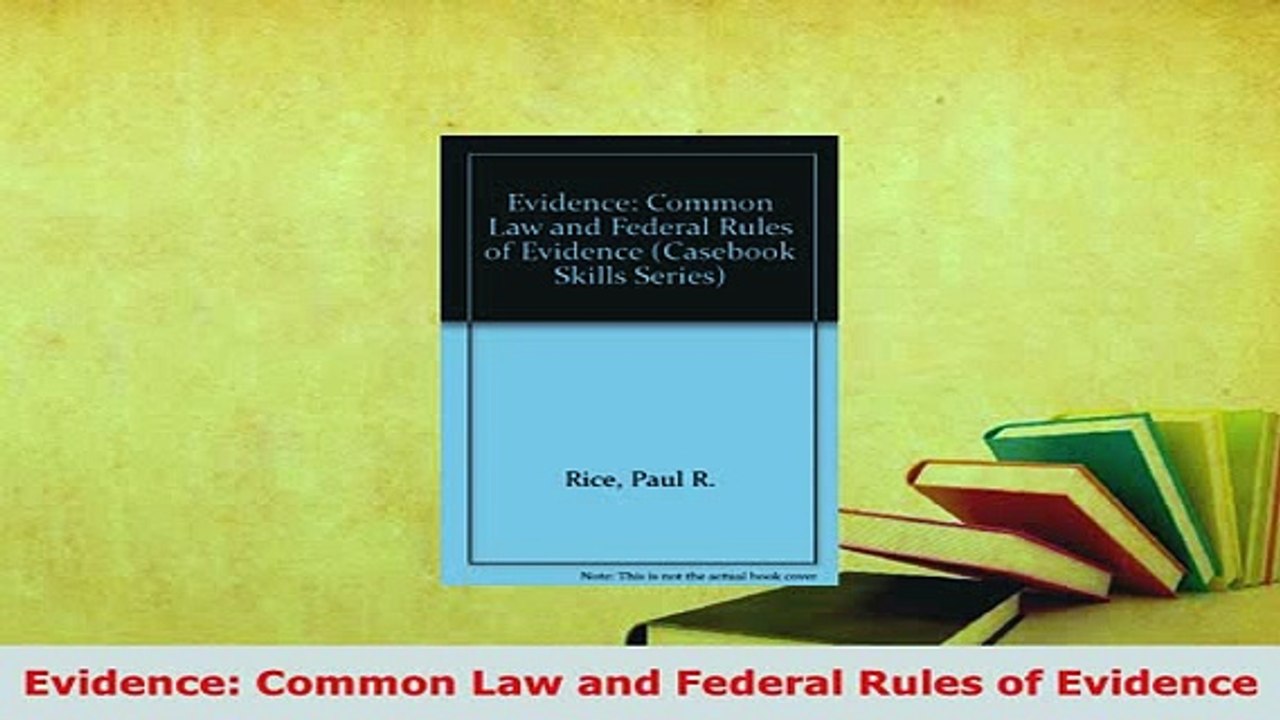 PDF  Evidence Common Law and Federal Rules of Evidence  EBook