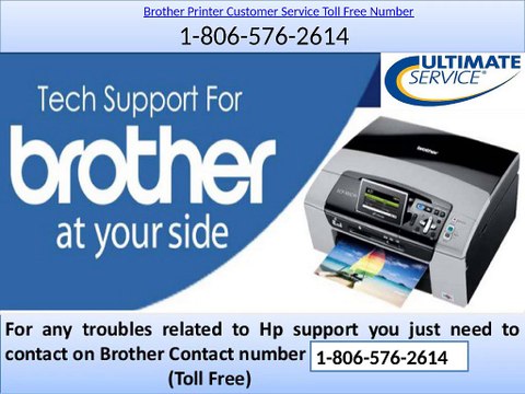Need Service? Dial 1-806-576-2614 Brother printer Customer Service Number