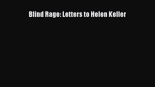 [Read book] Blind Rage: Letters to Helen Keller [PDF] Full Ebook