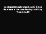 [Read book] Excellence in Literature Handbook for Writers (Excellence in Literature: Reading