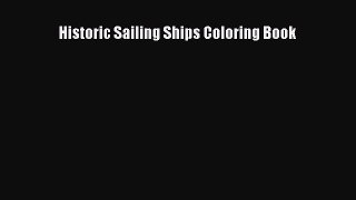 [Read Book] Historic Sailing Ships Coloring Book  EBook