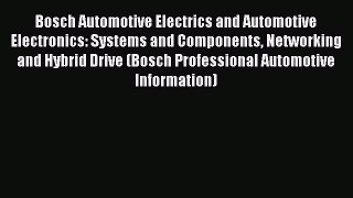 [Read Book] Bosch Automotive Electrics and Automotive Electronics: Systems and Components Networking