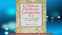 READ book  Chinese Foods for Longevity The Art of Long Life READ ONLINE