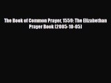 [PDF] The Book of Common Prayer 1559: The Elizabethan Prayer Book (2005-10-05) Read Online