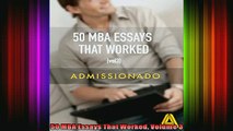 READ Ebooks FREE  50 MBA Essays That Worked Volume 3 Full Free