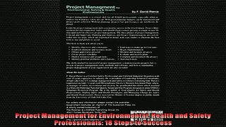 Free PDF Downlaod  Project Management for Environmental Health and Safety Professionals 18 Steps to Success READ ONLINE