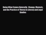 [Read book] Doing What Comes Naturally:  Change Rhetoric and the Practice of Theory in Literary