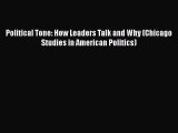 [Read book] Political Tone: How Leaders Talk and Why (Chicago Studies in American Politics)