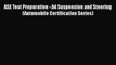 [Read Book] ASE Test Preparation - A4 Suspension and Steering (Automobile Certification Series)