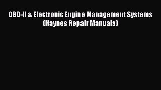 [Read Book] OBD-II & Electronic Engine Management Systems (Haynes Repair Manuals)  Read Online