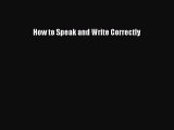 [Read book] How to Speak and Write Correctly [PDF] Online