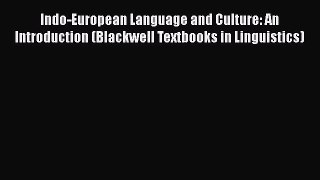 [Read book] Indo-European Language and Culture: An Introduction (Blackwell Textbooks in Linguistics)