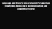 [Read book] Language and History: Integrationist Perspectives (Routledge Advances in Communication