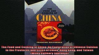 READ book  The Food and Cooking of China An Exploration of Chinese Cuisine in the Provinces and  BOOK ONLINE