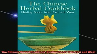 READ book  The Chinese Herbal Cookbook Healing Foods from East and West  FREE BOOOK ONLINE