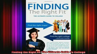 READ book  Finding the Right Fit The Ultimate Guide To College Full EBook