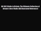 [PDF] AA 1001 Walks in Britain: The Ultimate Collection of Britain's Best Walks (AA Illustrated
