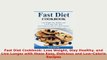 Download  Fast Diet Cookbook Lose Weight Stay Healthy and Live Longer with these Easy Delicious and PDF Online