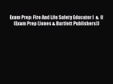 PDF Exam Prep: Fire And Life Safety Educator I  &  II (Exam Prep (Jones & Bartlett Publishers))