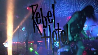 Rebel Hotel  LIVE at CRAZY GIRLS Hollywood