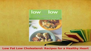 PDF  Low Fat Low Cholesterol Recipes for a Healthy Heart PDF Book Free