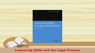 Download  Lawyering Skills and the Legal Process  Read Online
