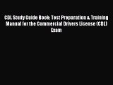 Read CDL Study Guide Book: Test Preparation & Training Manual for the Commercial Drivers License