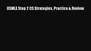 Download USMLE Step 2 CS Strategies Practice & Review PDF Free