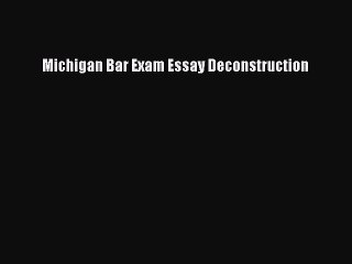 Download Michigan Bar Exam Essay Deconstruction  EBook