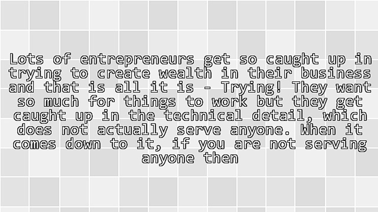 A Simple Model For Creating Wealth In Your Own Offline Or Online Business