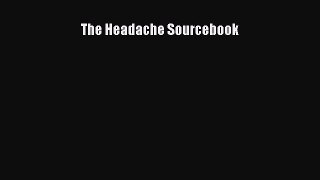 Read The Headache Sourcebook Ebook Free