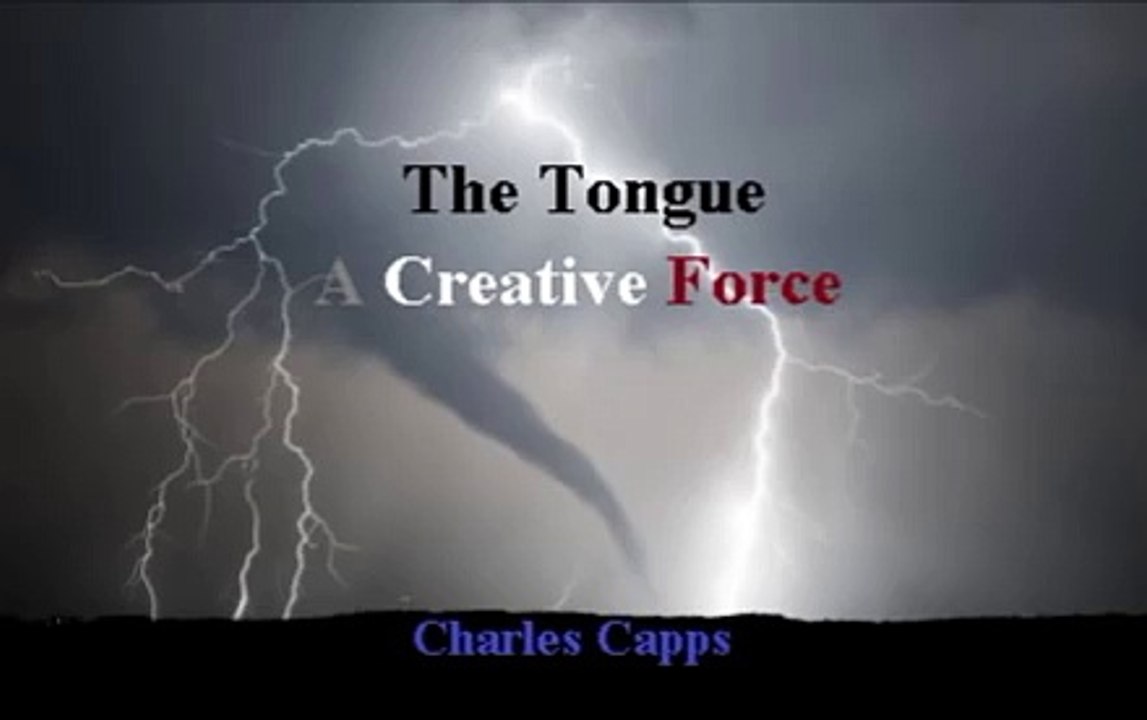 The Tongue A Creative Force  Charles Capps 38