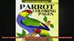 FREE PDF  Parrot Coloring Pages  Bird Coloring Book Bird Coloring Books For Adults Volume 1  DOWNLOAD ONLINE