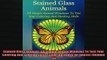 FREE PDF  Stained Glass Animals 50 Simple Animal Windows To Test Your Coloring And Shading Skills  FREE BOOOK ONLINE