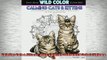 Free PDF Downlaod  Calming Cats  Kittens Adult Coloring Book Wild Color Volume 4  DOWNLOAD ONLINE