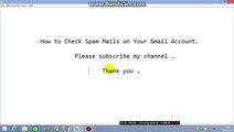 How to Check Spam Mails on Your Gmail Account