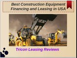 Best equipment financing - Tricon Leasing Reviews
