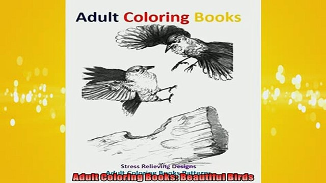 READ book Adult Coloring Books Beautiful Birds FREE BOOOK ONLINE